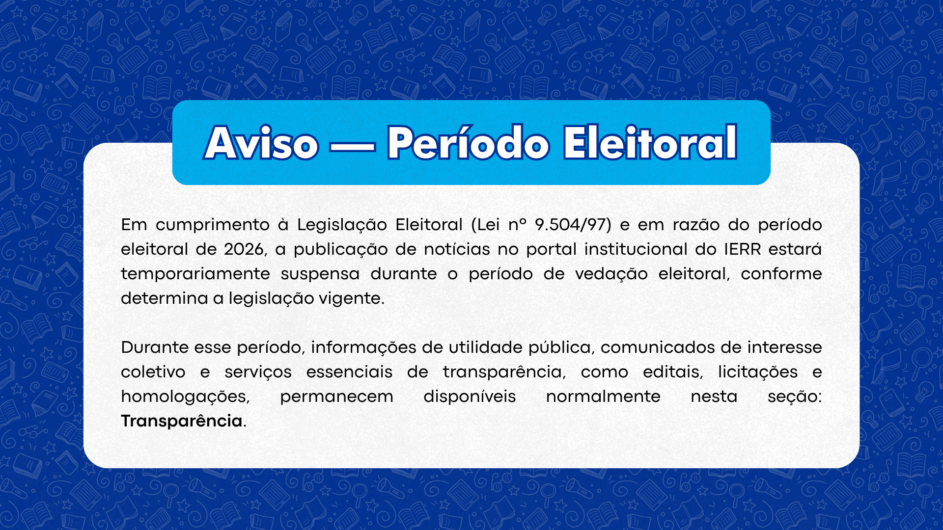 Comunicado Periodo Eleitoral